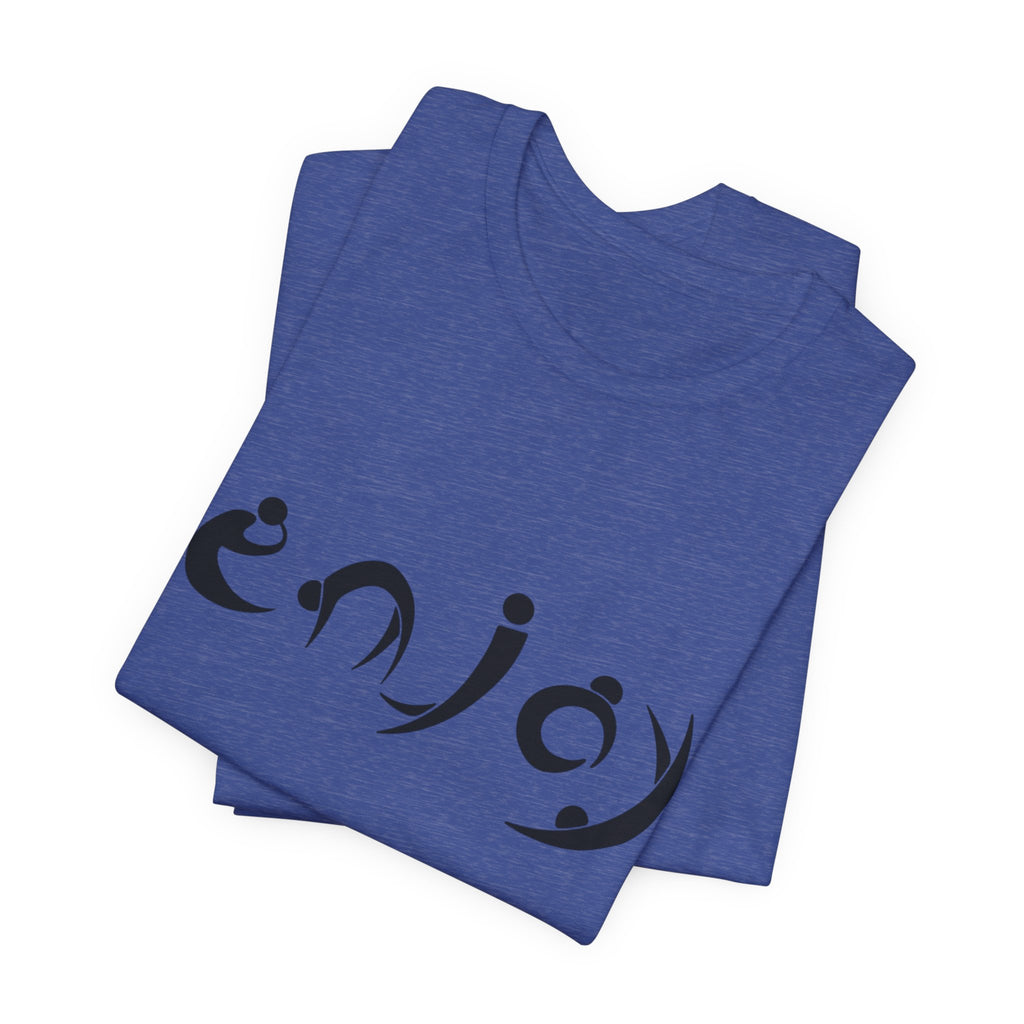 Enjoy Script Tee — Minimalist Positive Message T‑Shirt